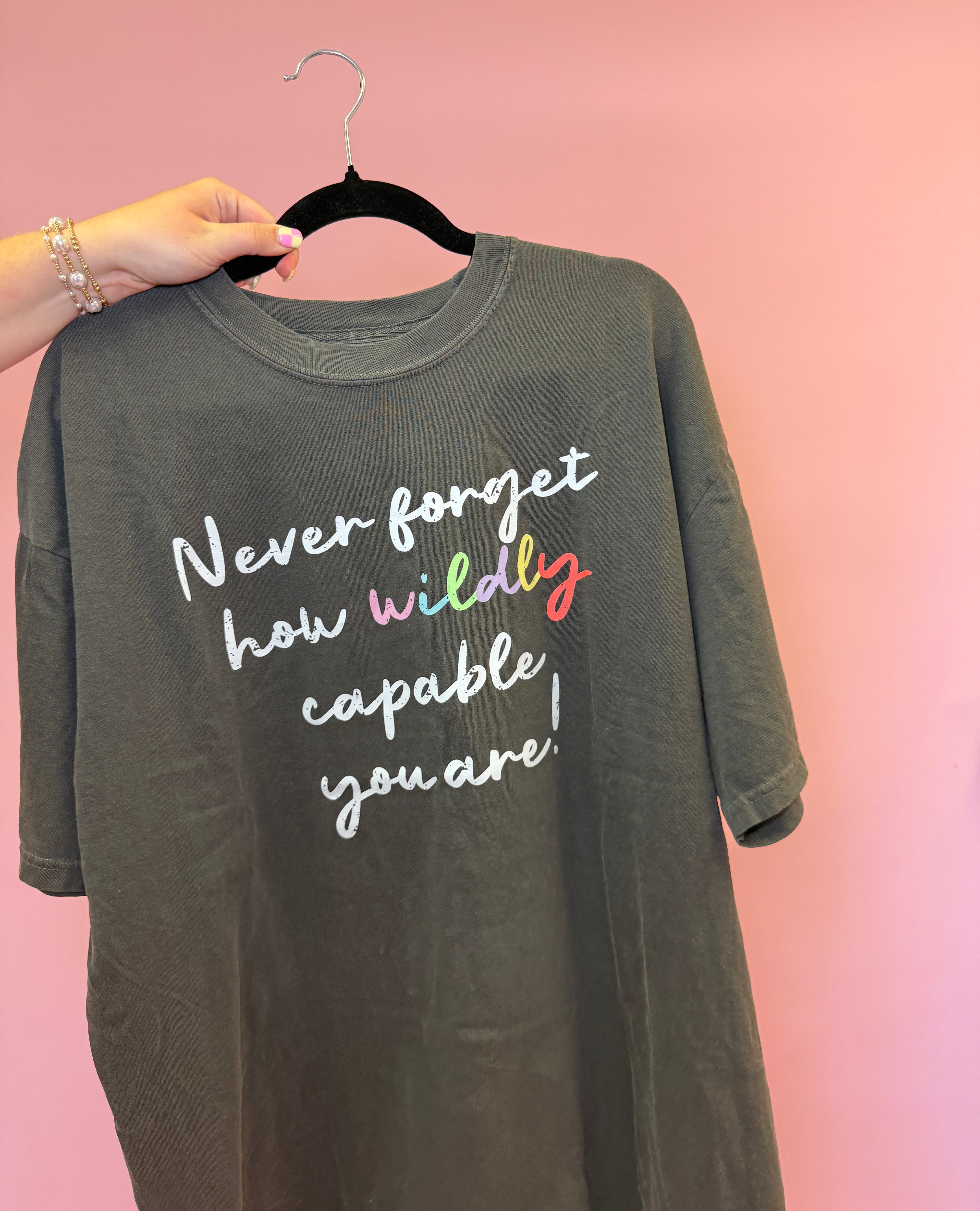 You are Wildly Capable Tee