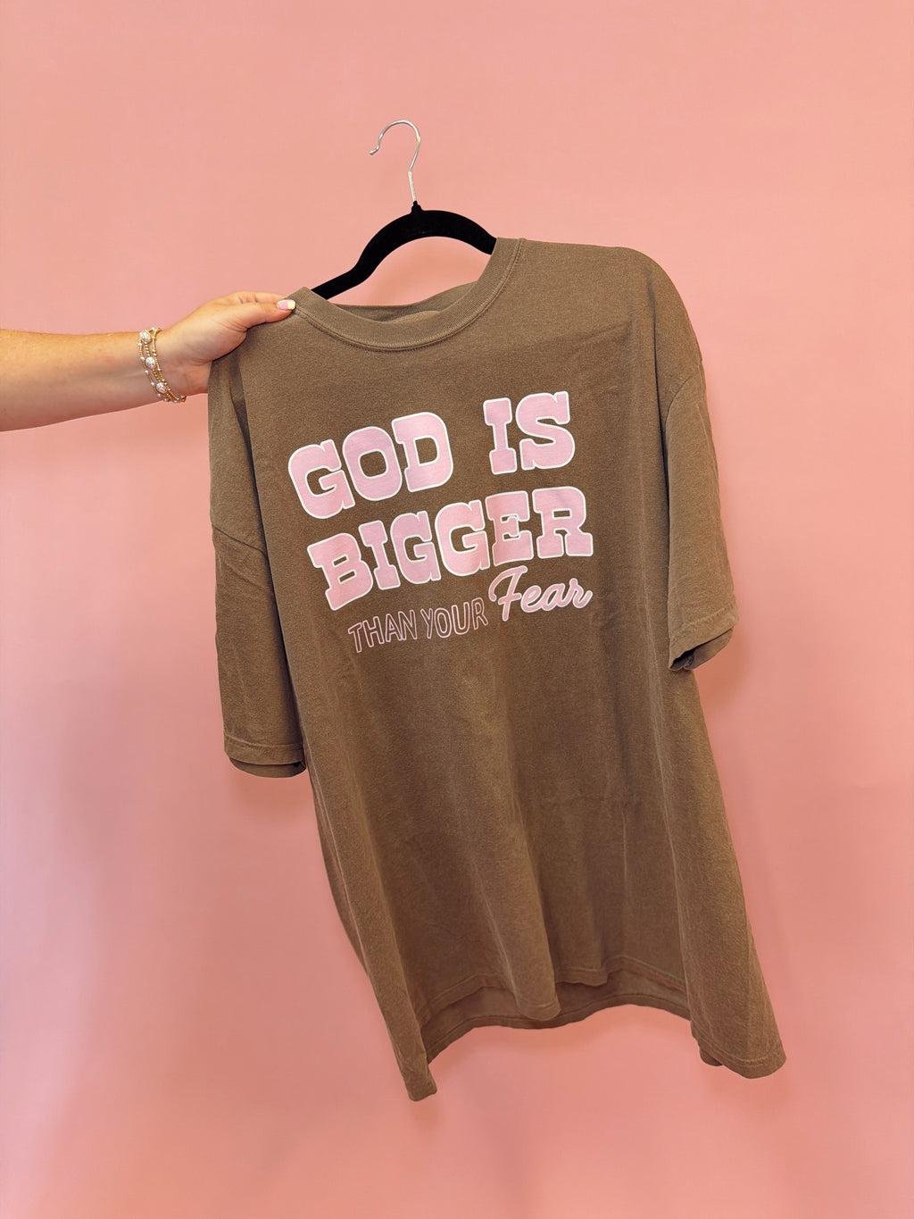God is Bigger Than Your Fear Tee